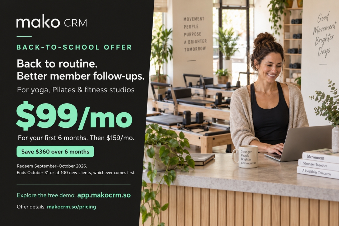 Mako CRM Announces Back-to-School Discount for Yoga, Pilates and Fitness Studios Mako CRM Announces Back-to-School Discount for Yoga, Pilates and Fitness Studios