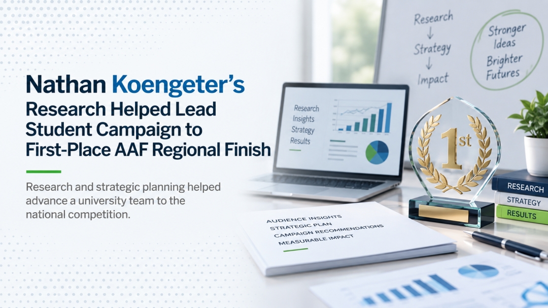 Nathan Koengeter’s Research Helped Lead Student Campaign to First-Place AAF Regional Finish