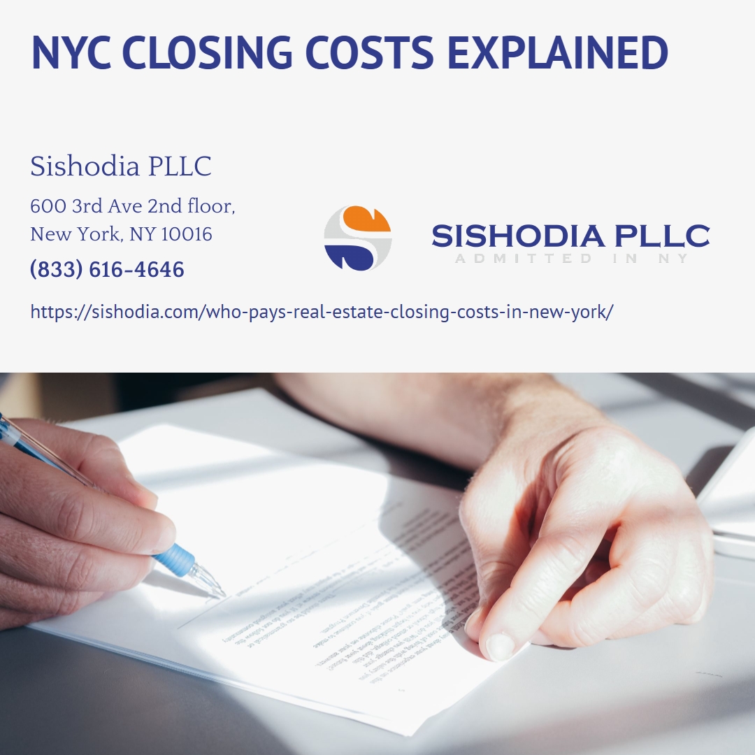 Manhattan Real Estate Attorney Natalia A. Sishodia Explains Who Pays Closing Costs in New York Manhattan Real Estate Attorney Natalia A. Sishodia Explains Who Pays Closing Costs in New York