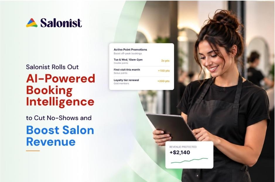 Salonist Rolls Out AI-Powered Booking Intelligence to Cut No-Shows and Boost Salon Revenue