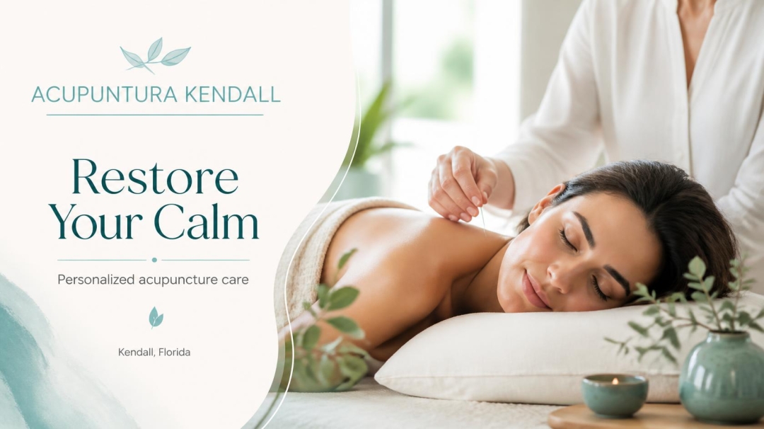 Acupuntura Kendall Announces Specialized Acupuncture Program for Chronic Stress, Anxiety, and Insomnia in Kendall, Florida