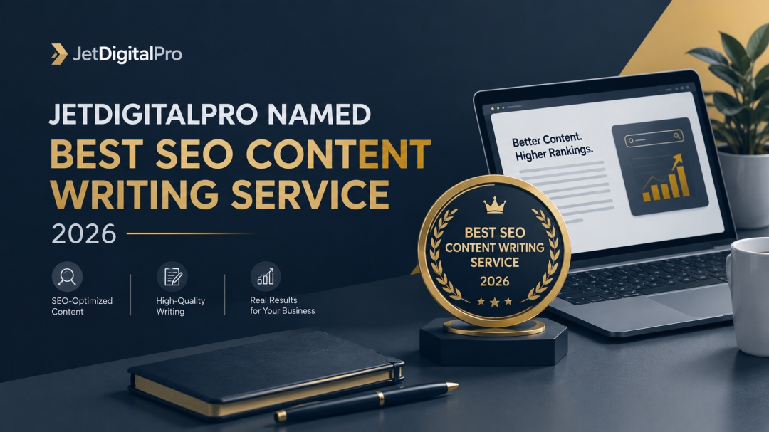 JetDigitalPro Named Best SEO Content Writing Service 2026 JetDigitalPro Named Best SEO Content Writing Service 2026