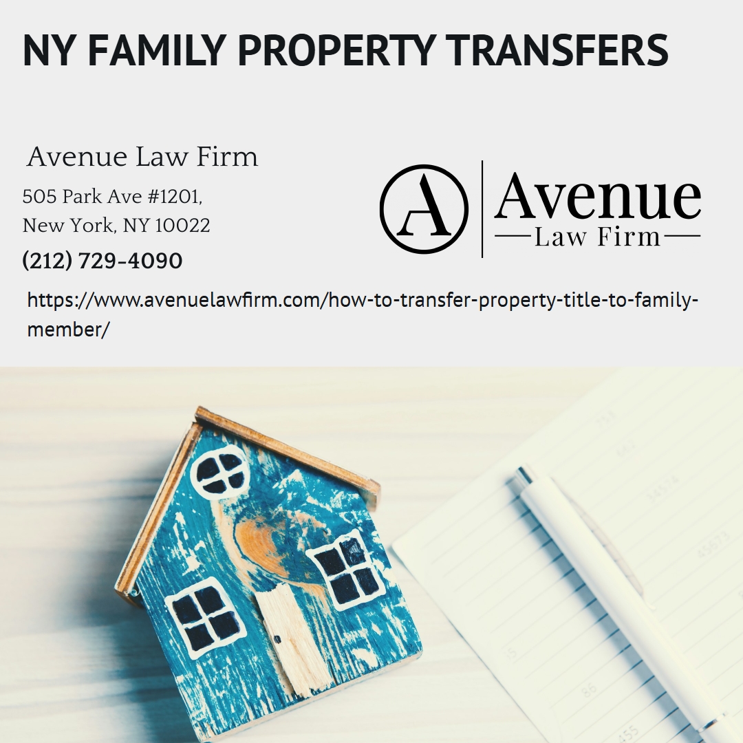 Manhattan Real Estate Attorney Peter Zinkovetsky Explains How to Transfer Property Title to a Family Member in New York Manhattan Real Estate Attorney Peter Zinkovetsky Explains How to Transfer Property Title to a Family Member in New York