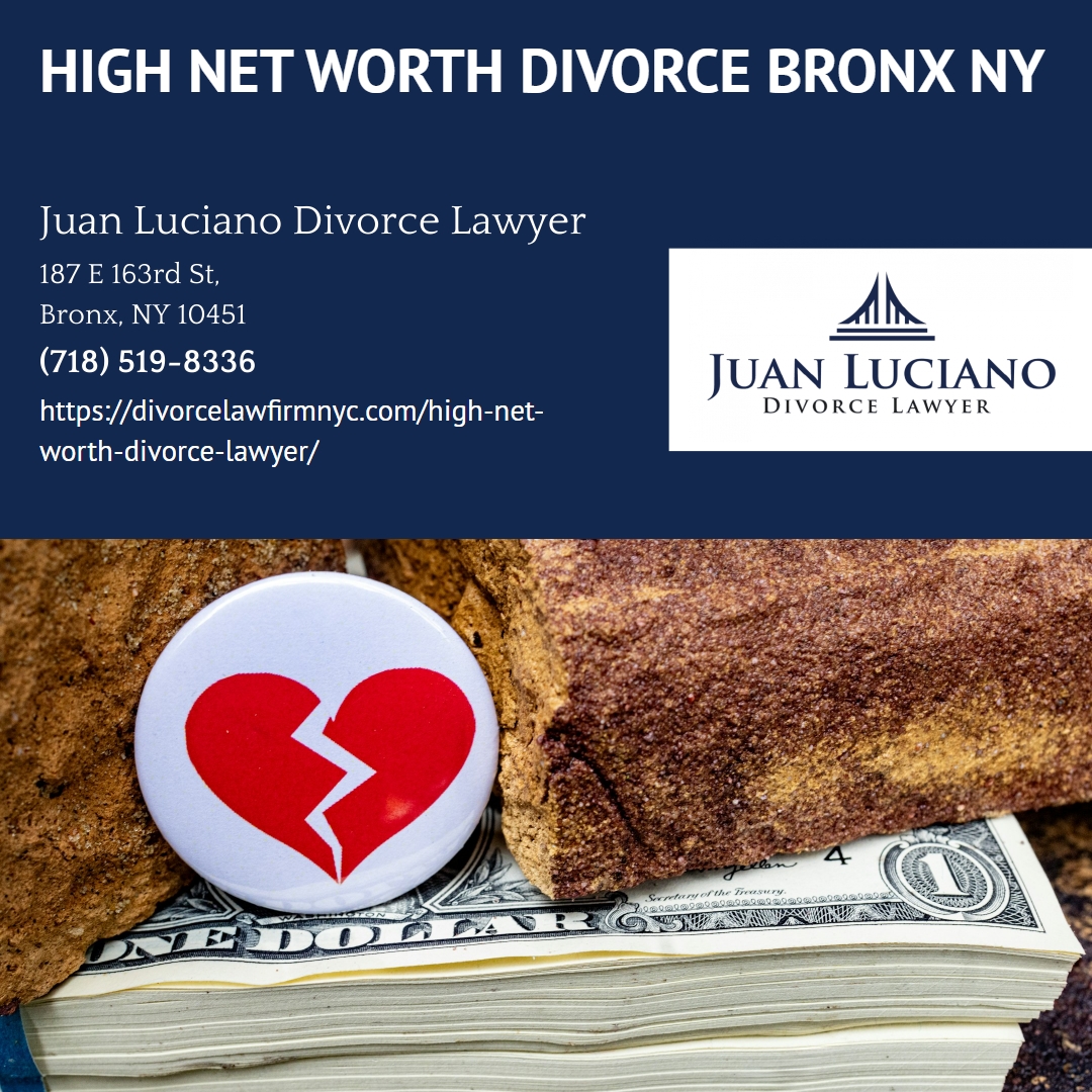 Bronx High Net Worth Divorce Attorney Juan Luciano Explains Valuation of Digital Assets and Property in New York Bronx High Net Worth Divorce Attorney Juan Luciano Explains Valuation of Digital Assets and Property in New York