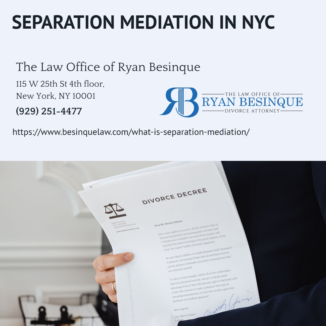 Manhattan Legal Separation Attorney Ryan Besinque Explains Separation Mediation in New York Manhattan Legal Separation Attorney Ryan Besinque Explains Separation Mediation in New York