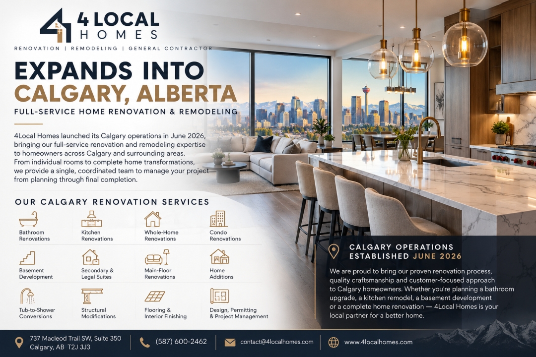 4Local Homes Expands Into Calgary, Alberta, Bringing Full-Service Home Renovation and Remodeling to Local Homeowners