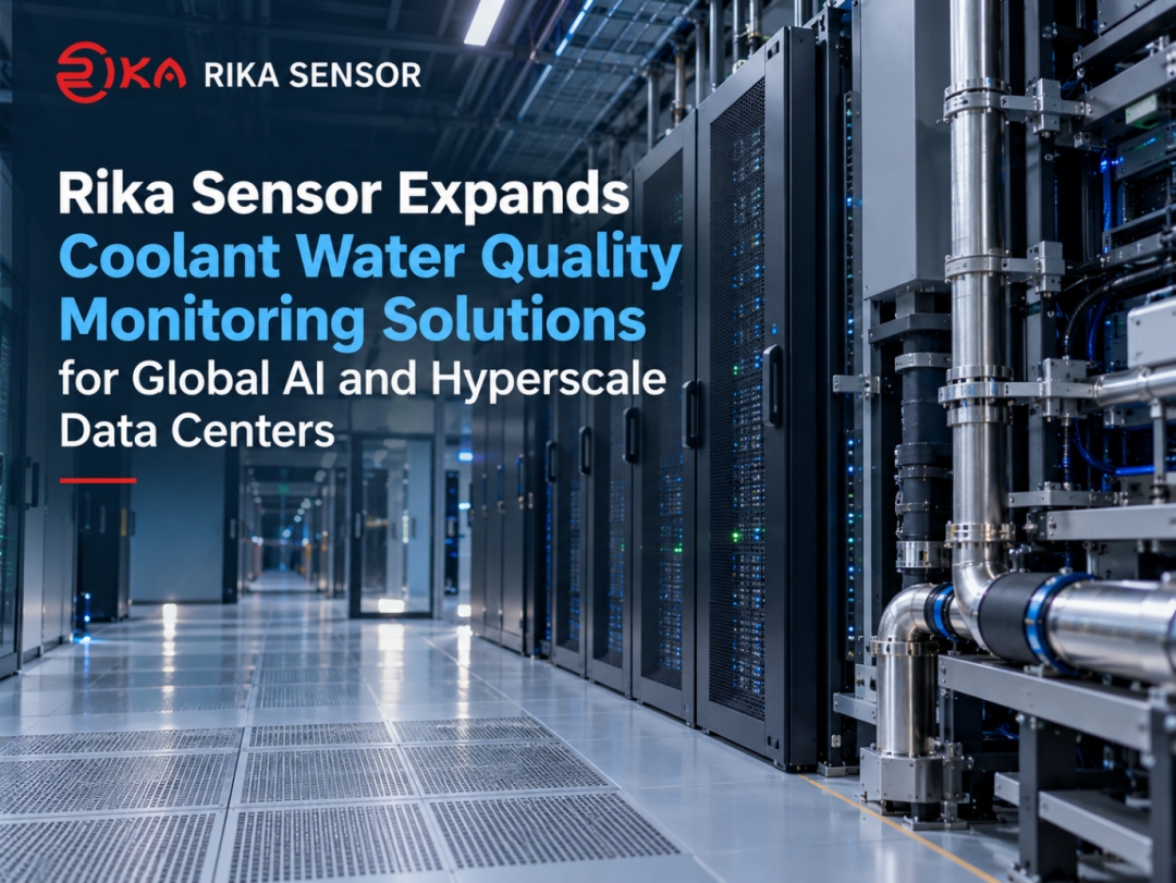 Rika Sensor Expands Coolant Water Quality Monitoring Solutions for Global AI and Hyperscale Data Centers