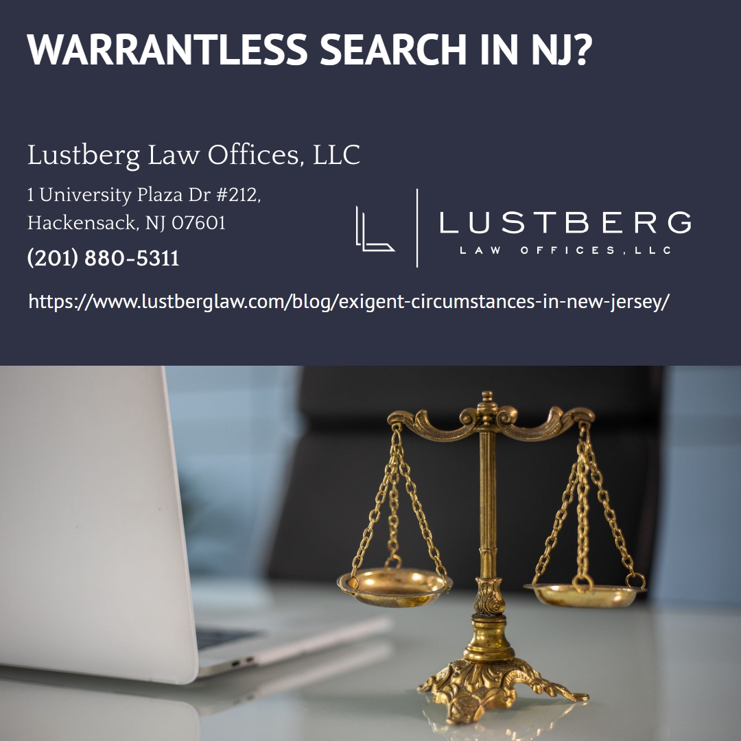New Jersey Criminal Defense Attorney Adam M. Lustberg Explains When Police May Search Without a Warrant
