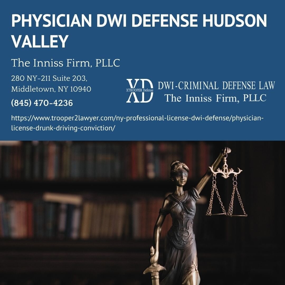 Hudson Valley DWI Defense Attorney Randall F. Inniss Guides Physicians Through Medical License Protection After a DWI Arrest Hudson Valley DWI Defense Attorney Randall F. Inniss Guides Physicians Through Medical License Protection After a DWI Arrest