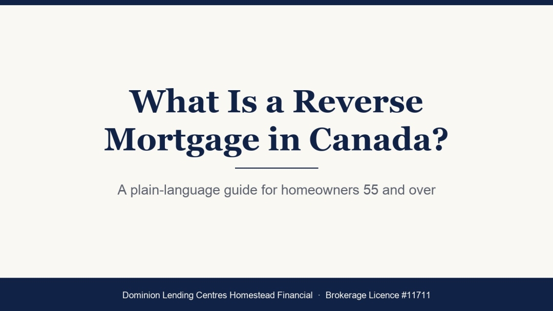 What Is a Reverse Mortgage in Canada? New Guide Answers It Without the Sales Pitch