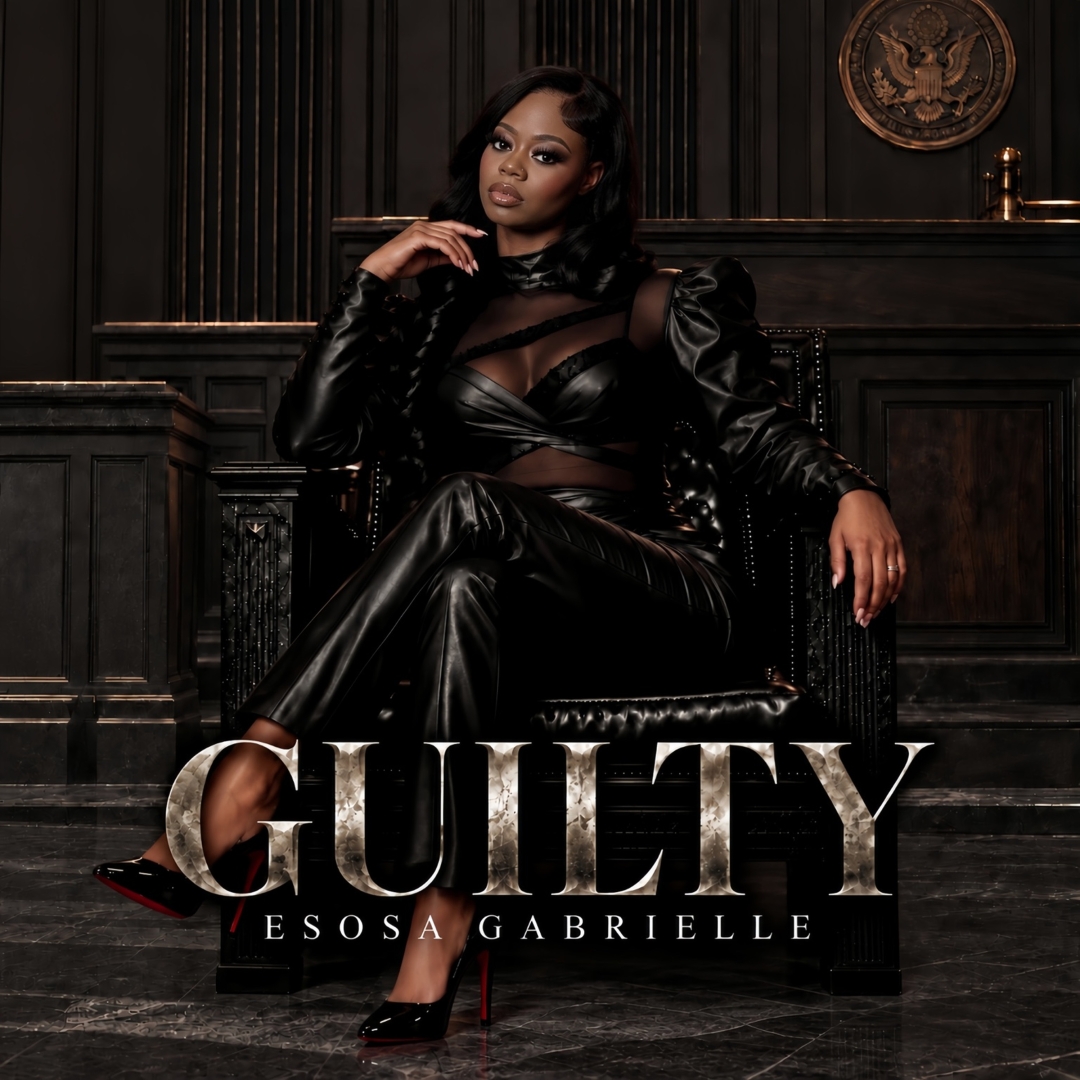 Esosa Gabrielle Unleashes Emotionally Charged New Single “Guilty” – Available Worldwide Now