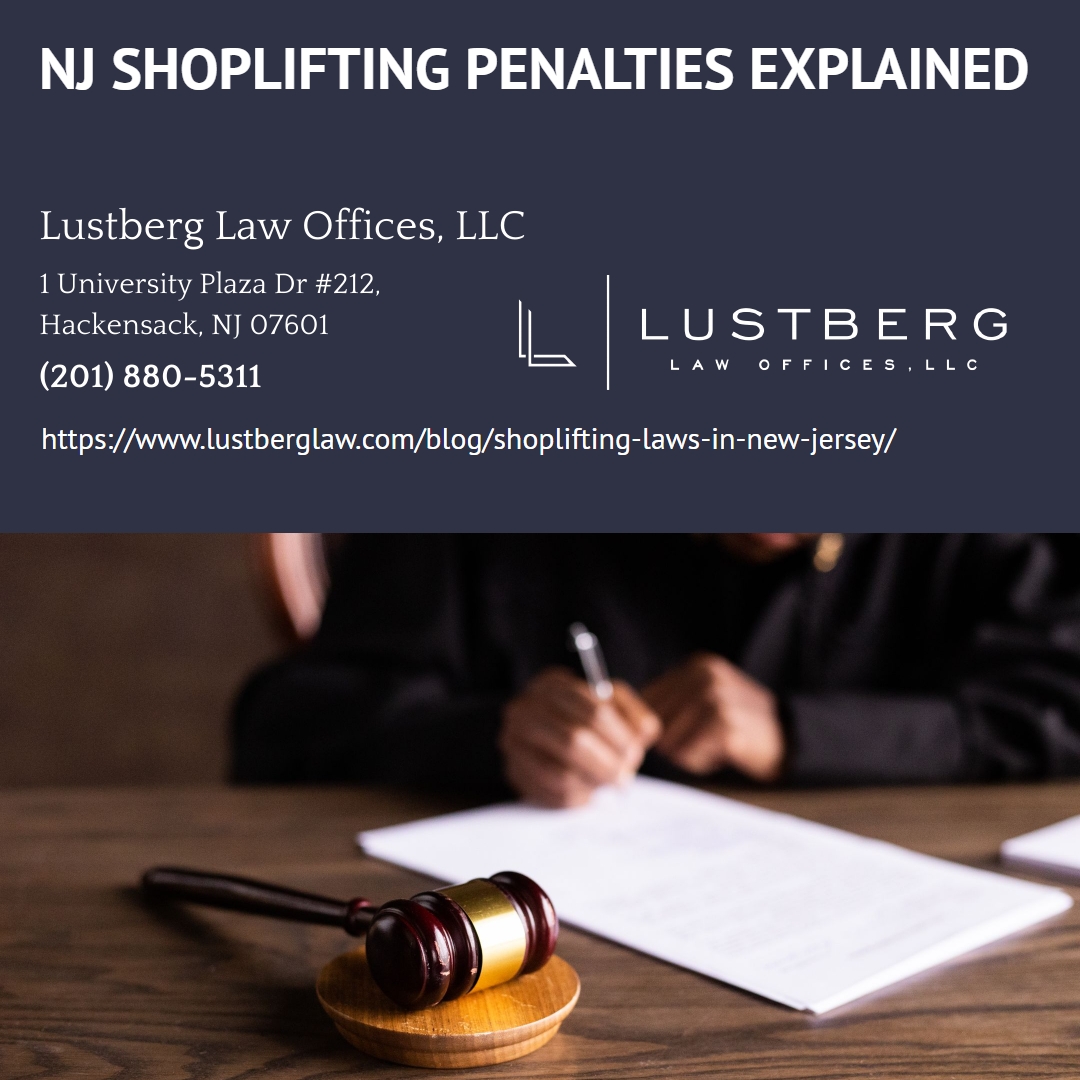New Jersey Theft Defense Attorney Adam M. Lustberg Explains Shoplifting Charges, Penalties, and Defenses