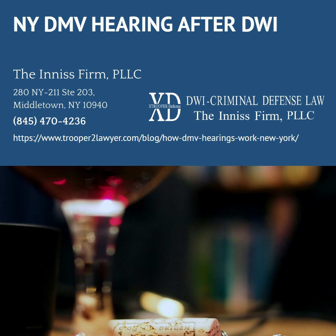 Middletown DWI Defense Attorney Randall F. Inniss Explains How DMV Hearings Work in New York Middletown DWI Defense Attorney Randall F. Inniss Explains How DMV Hearings Work in New York