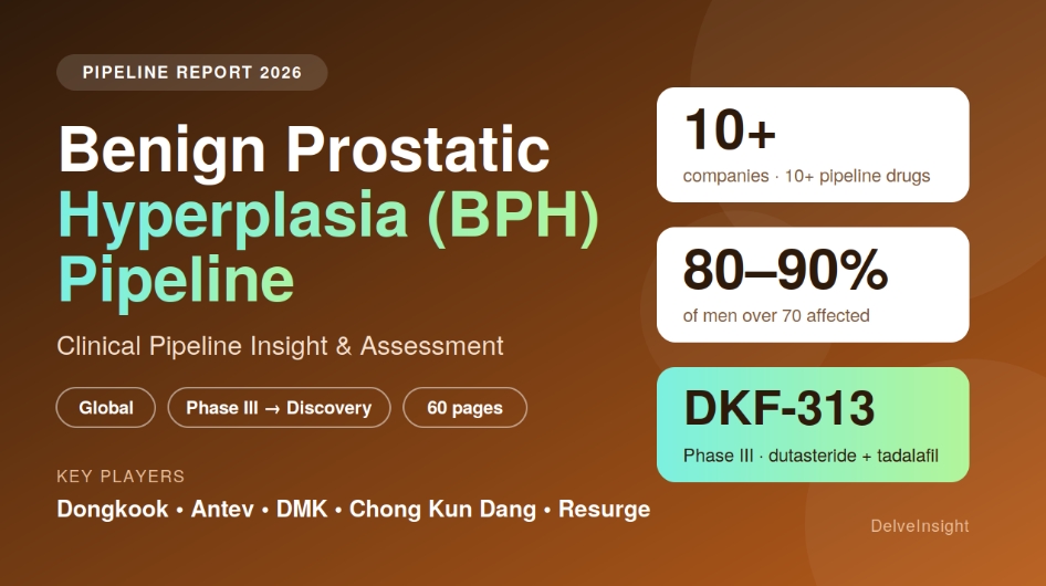 Benign Prostatic Hyperplasia Pipeline 2026: Latest FDA Approvals, Clinical Trials, and Emerging Therapies Assessment by DelveInsight Benign Prostatic Hyperplasia Pipeline 2026: Latest FDA Approvals, Clinical Trials, and Emerging Therapies Assessment by DelveInsight