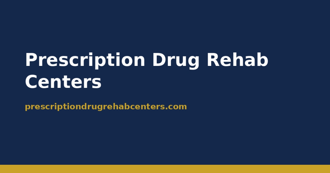 Prescription Drug Rehab Centers launches nationwide directory of addiction treatment programs Prescription Drug Rehab Centers launches nationwide directory of addiction treatment programs
