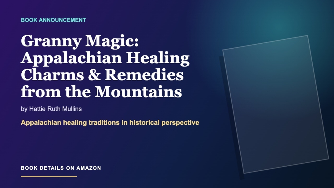 Granny Magic examines Appalachian healing traditions and community care