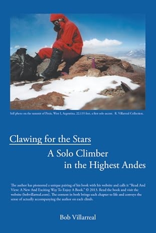 Author’s Tranquility Press Presents Bob Villarreal’s Remarkable Solo Journeys in the Andes Author’s Tranquility Press Presents Bob Villarreal’s Remarkable Solo Journeys in the Andes