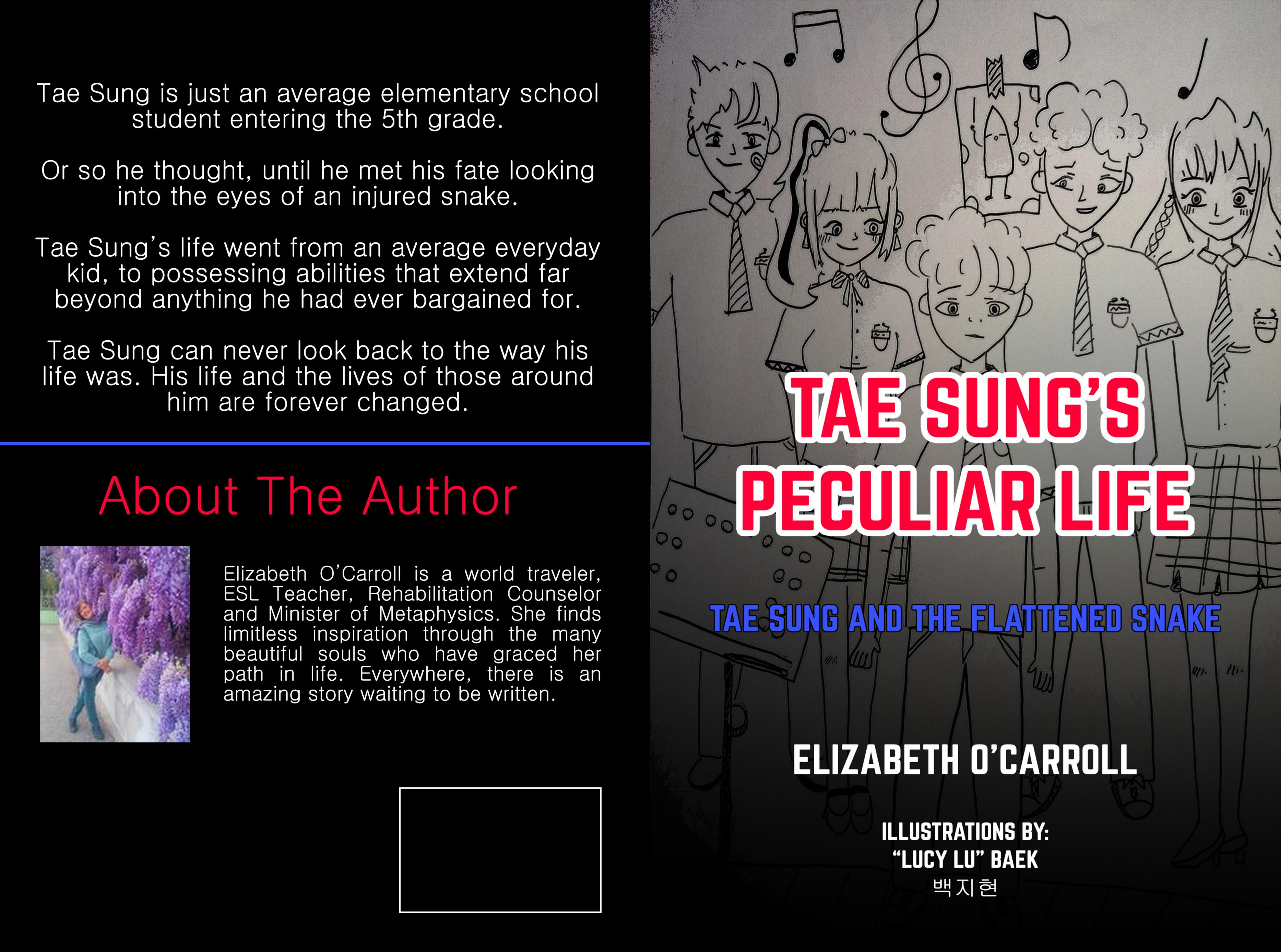 Elizabeth O\'Carroll Releases Her Newest Book Tae Sung’s Peculiar Life “Tae Sung and the Flattened Snake” Elizabeth O\'Carroll Releases Her Newest Book Tae Sung’s Peculiar Life “Tae Sung and the Flattened Snake”