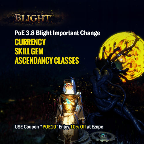 PoE 3.8 Blight Important Change - Currency & Skill Gem & Ascendancy Classes