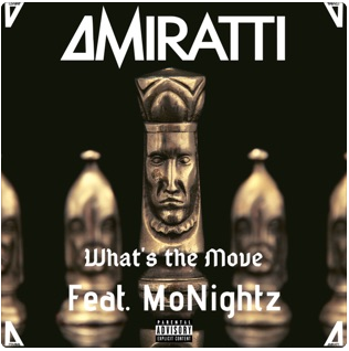 Five years after the success of his song ‘High as me’ Amiratti releases his new single ‘What’s the move’ ft. MoNightz
