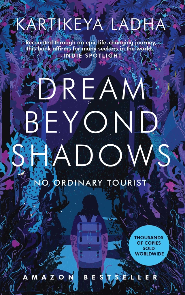 No Ordinary Tourist\'s Awakenings in Dream Beyond Shadows - Second Edition again a Bestseller