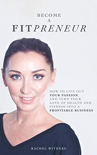 Former Ballerina and Fitness Expert Debuts Book, "Become a FITprenuer: How to Live Out Your Passion, and Turn Your Love of Health and Fitness into a Profitable Business"