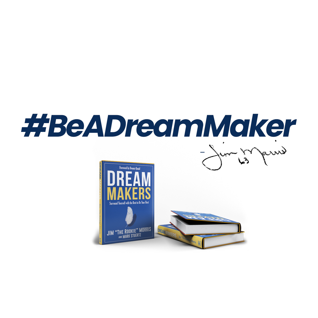 The Highly Inspirational Speaker, Jim "The Rookie" Morris Authors another Book, Dream Makers