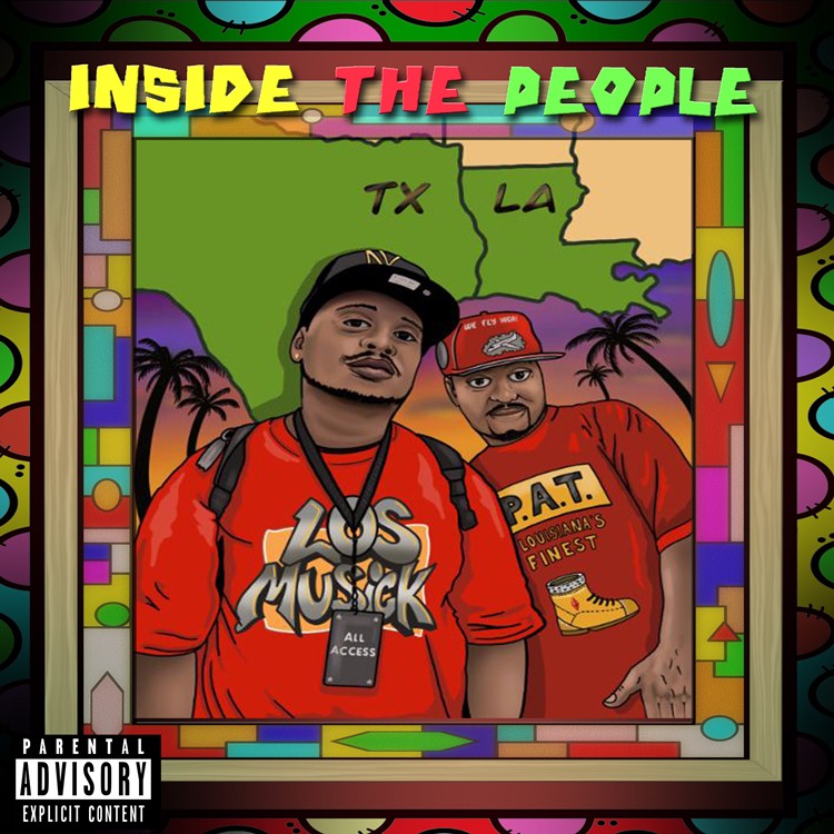 P.A.T. Louisiana's Finest In Collaboration With Los Musick Announces The Release Of A New Album Titled "Inside The People"