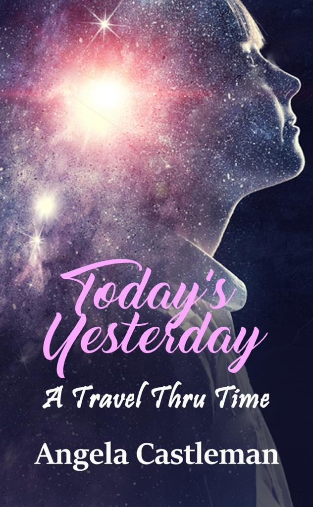 A Controversial Time Travel Fiction, ‘Today’s Yesterday: A Travel Thru Time’ is Unlike Anything Written Before