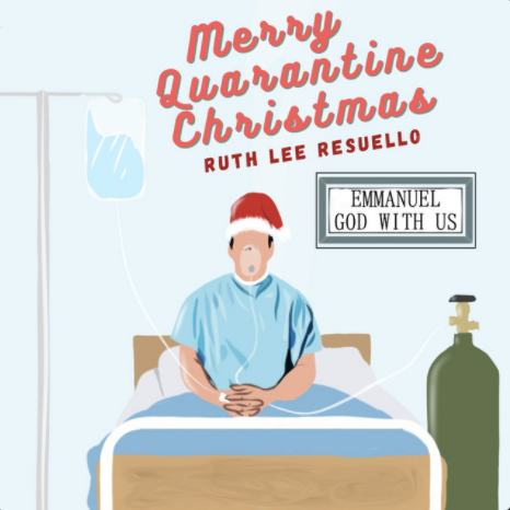 Ruth Lee Resuello Announces New Song "Merry Quarantine Christmas" To Share Hope and Love This Festive Season