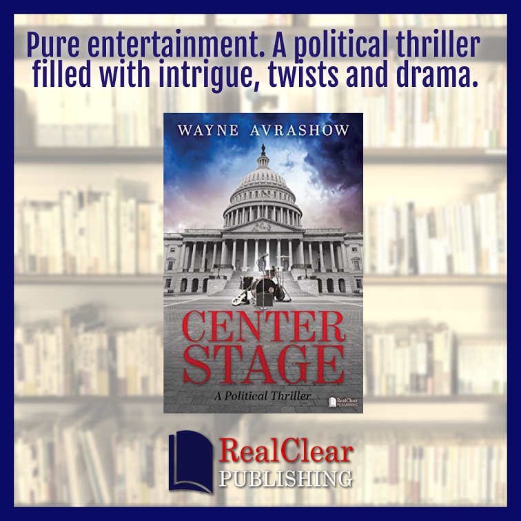 Author Wayne Avrashow Releases New Political Thriller - Center Stage