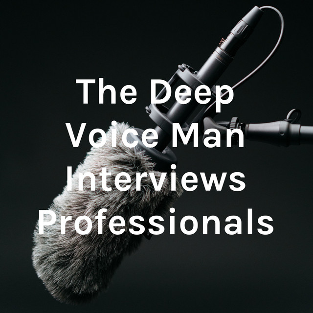 Introducing The Deep Voice Man Show Podcast By Luke Jean-Louis For Business Spotlights And Showcasing Raw Talent