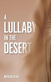 Mojgan Azar, Author, Releases Novel "A Lullaby in the Desert" to Rave Reviews Mojgan Azar, Author, Releases Novel "A Lullaby in the Desert" to Rave Reviews