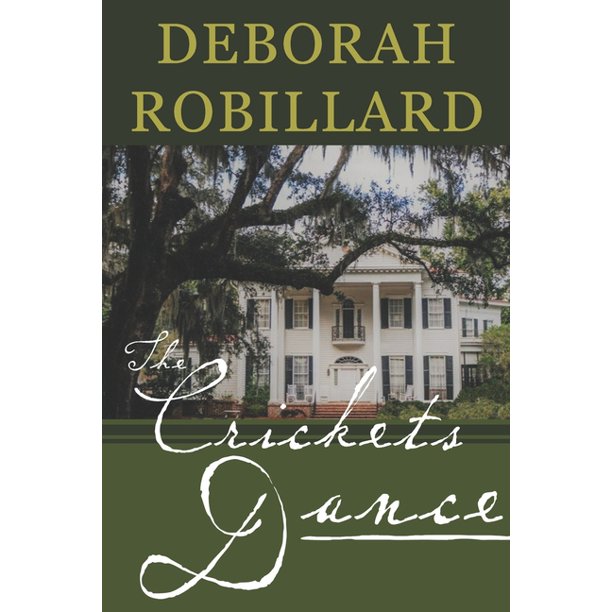 The Crickets Dance by Author and Co-Producer Deborah Robillard The Crickets Dance by Author and Co-Producer Deborah Robillard