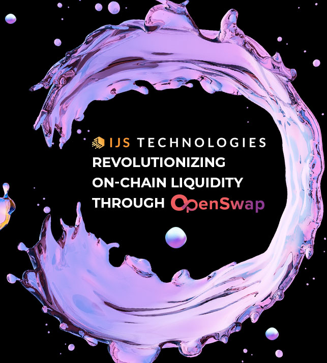 IJS Technologies: Revolutionizing On-Chain Liquidity through OpenSwap