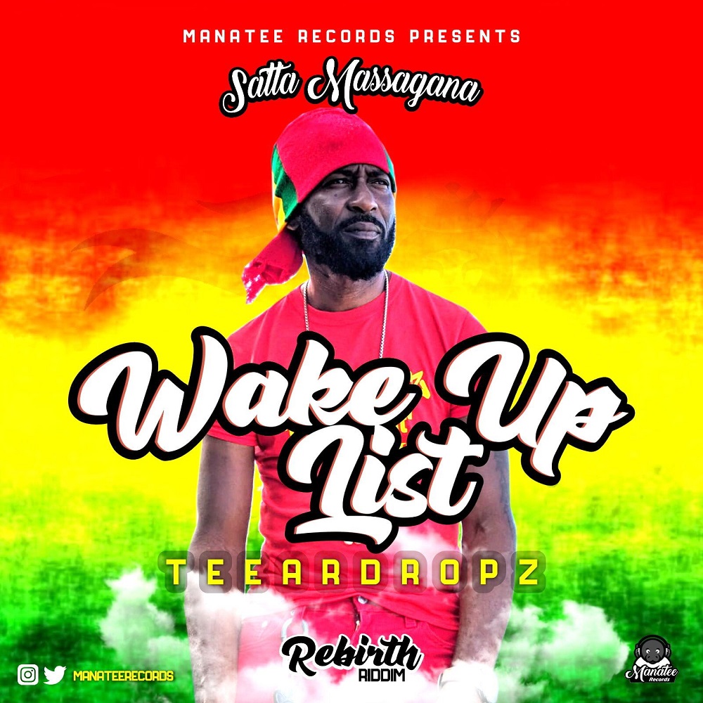 Reggae Artist Teeardropz Set to Release New Song "Wake Up List" on Manatee Records Hit Satta Massagana Riddim Album