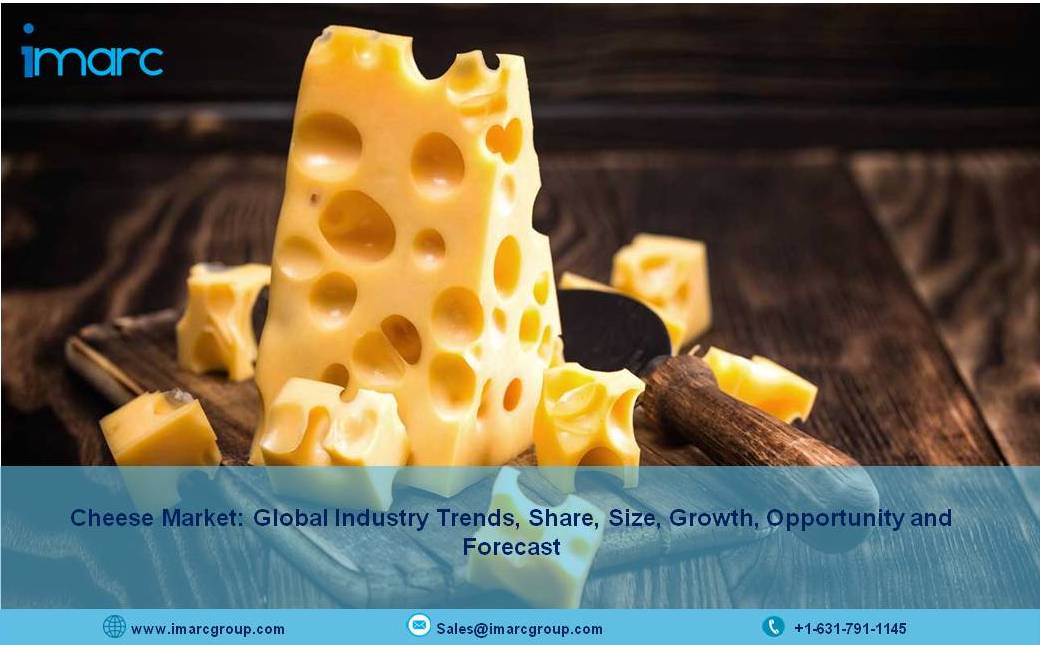 Cheese Market Prices, Size, Report Updates, News and Forecast 2021-2026