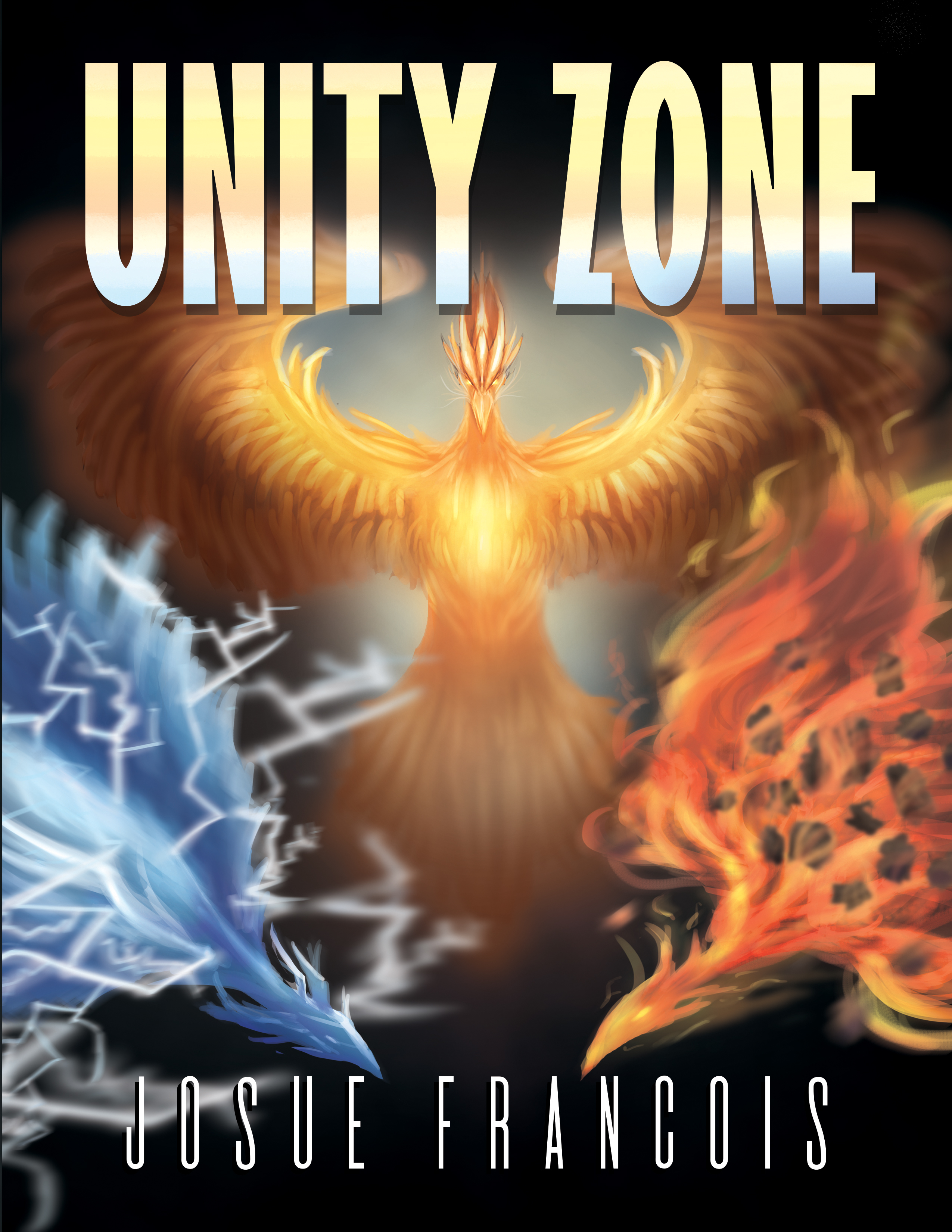 Unity Zone: A Novel by Josue Francois