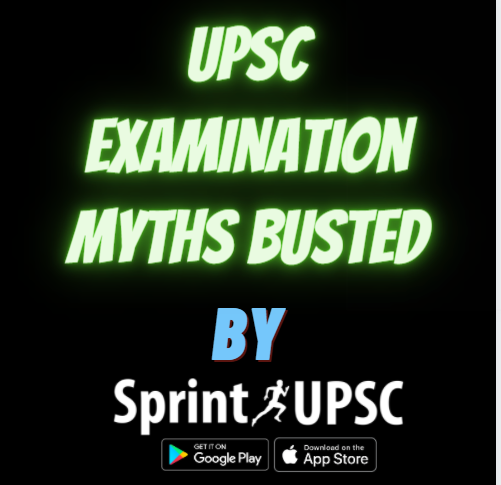 Busting UPSC Civil Services Examination Myths Busting UPSC Civil Services Examination Myths