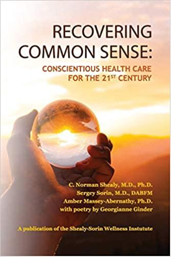 Father of Holistic Medicine Dr. Norman Shealy’s New Book, Recovering Common Sense Is Set to Transform Today’s Broken Healthcare System