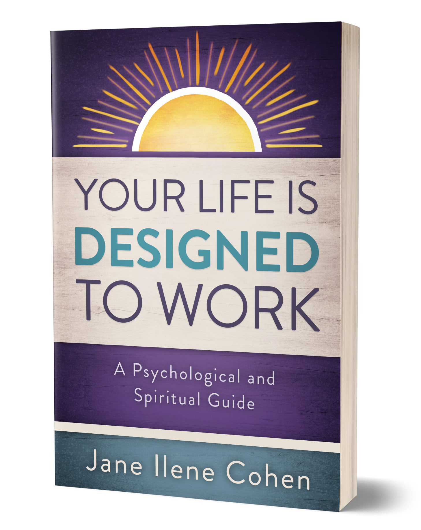 Moving Life Forward with Dr. Jane Ilene Cohen's Transformative New Book, Your Life is Designed to Work