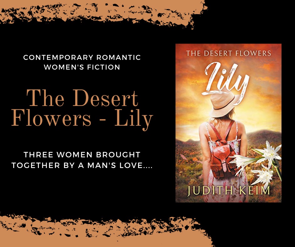 New Romantic Women’s Fiction Novel By Author Judith Keim - The Desert Flowers - Lily