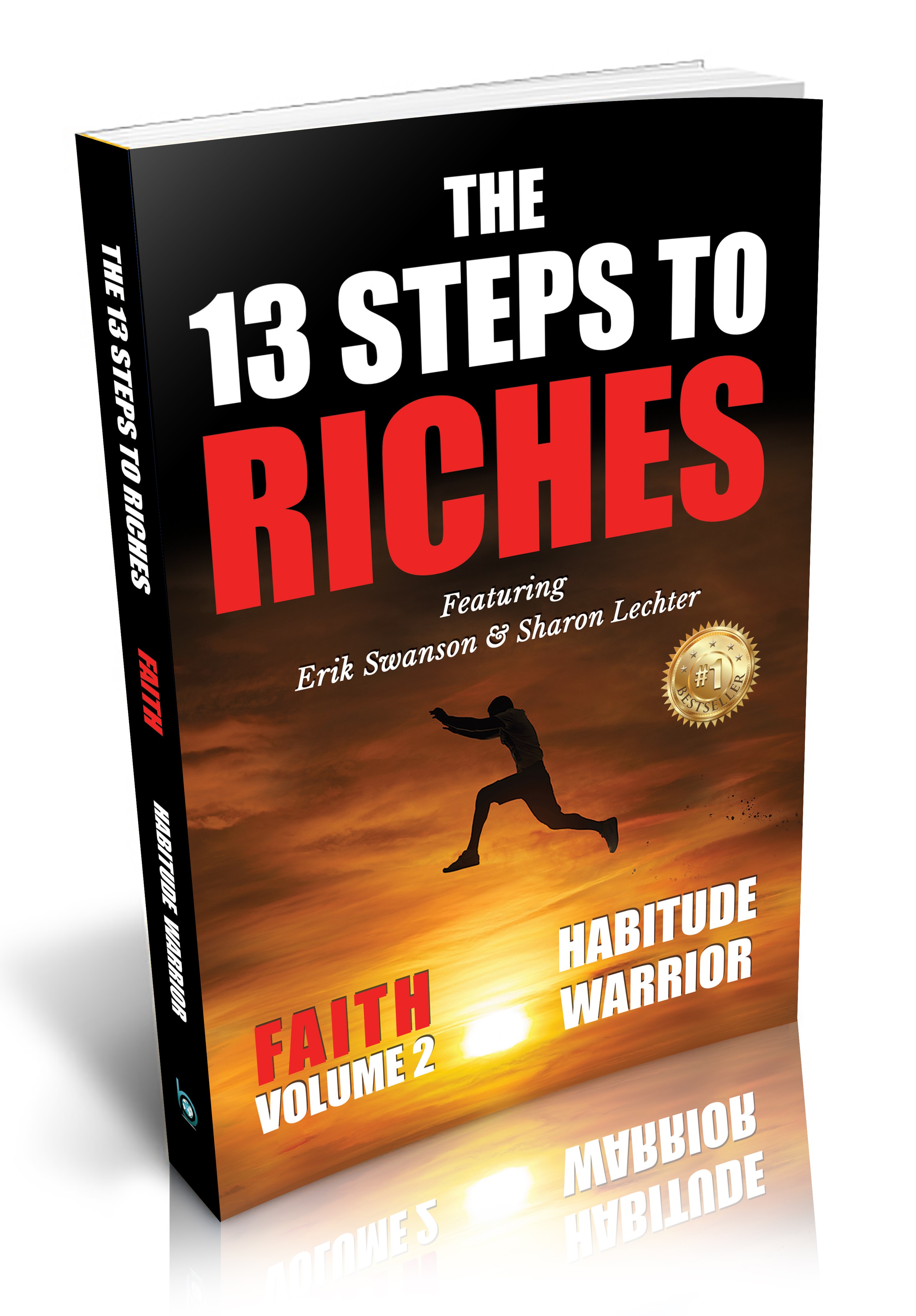 Napoleon Hill’s Second Principle of Success from ‘Think and Grow Rich’: Faith Comes to Life in the Second Installment of Erik Swanson's Habitude Warrior Series, Encouraging Faith This Thanksgiving