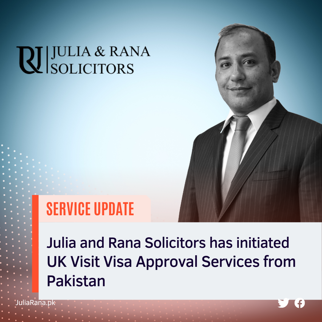 Julia and Rana Solicitors has Initiated UK Visit Visa Services from Pakistan