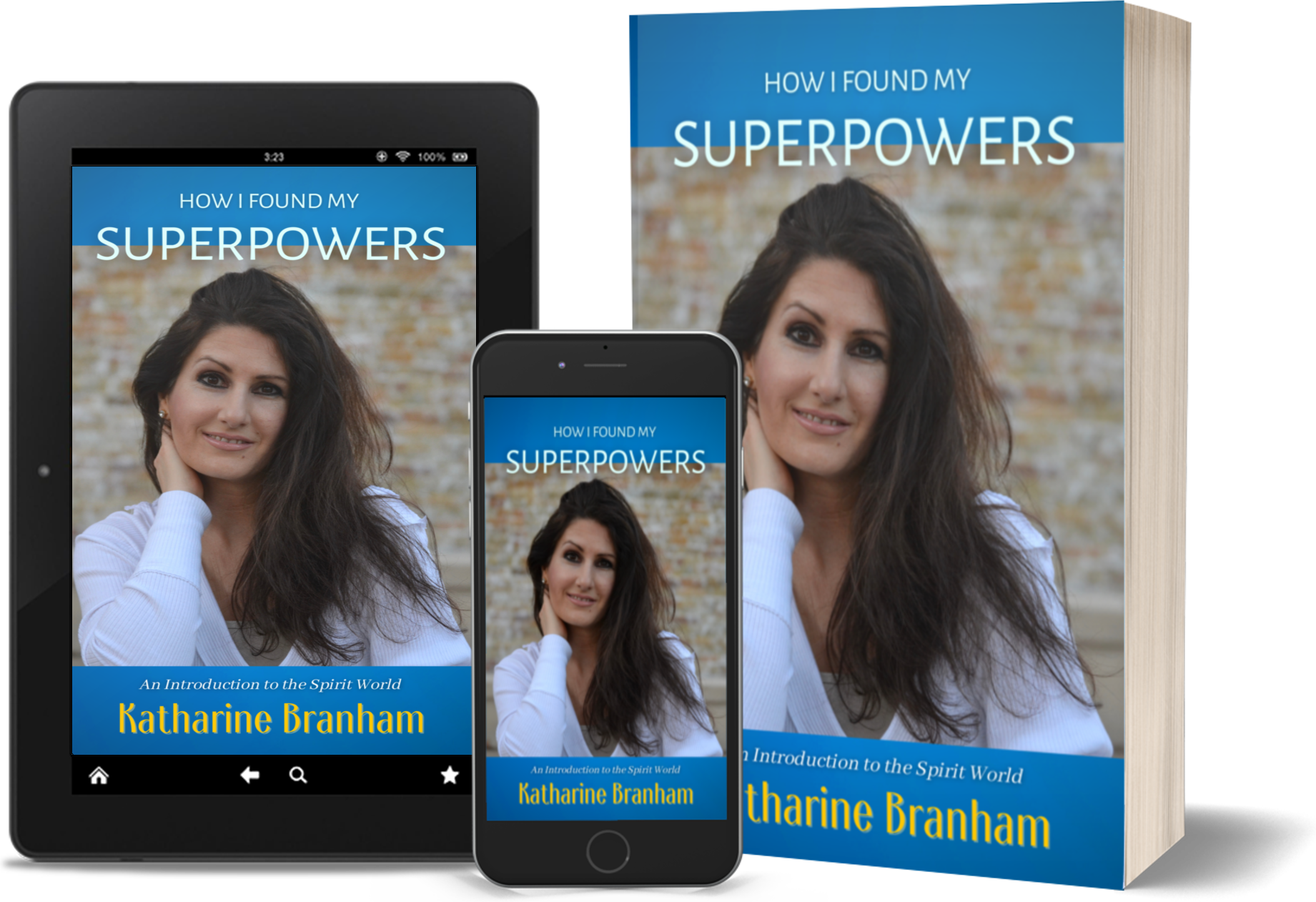 New memoir "How I Found My Superpowers" by Katharine Branham is released, an inspiring, twisting account of spiritual awakening and harnessing divine abilities 