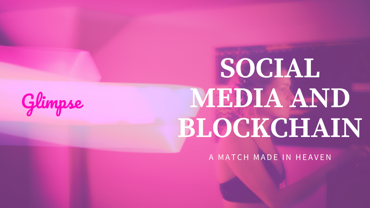 Social Media & Blockchain - A Match Made in Heaven