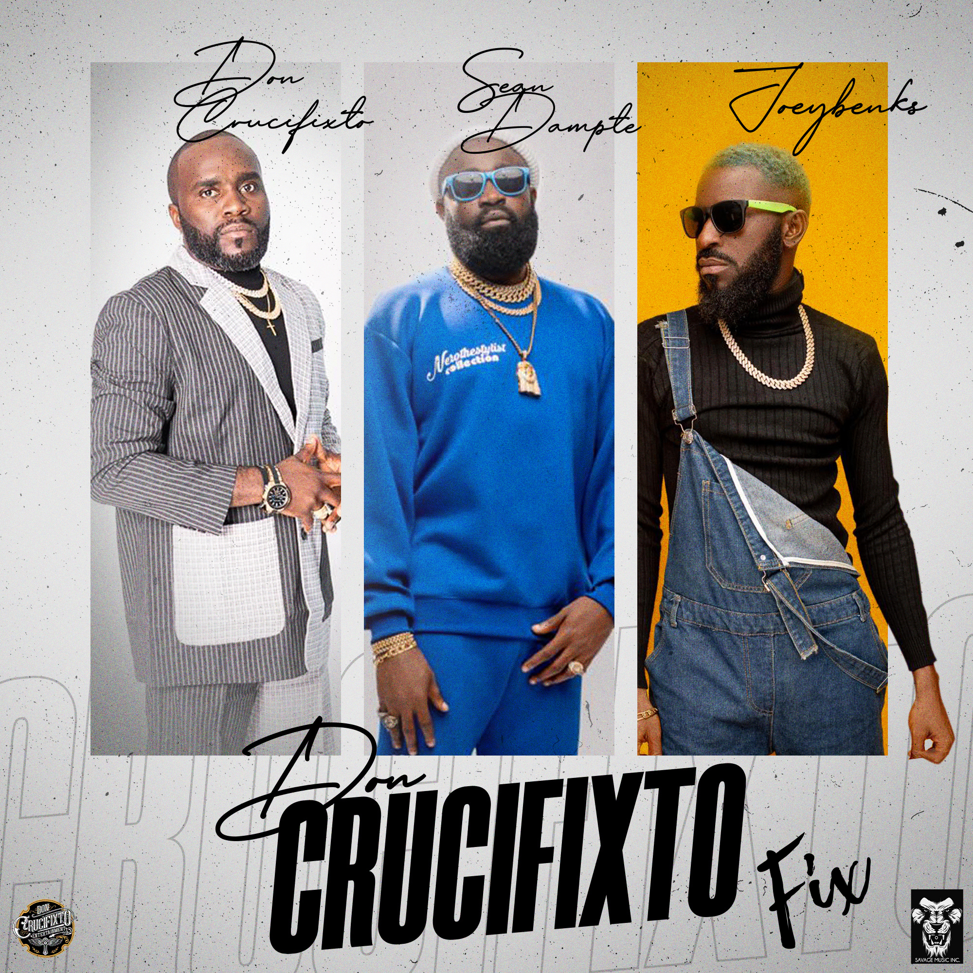 Don Crucifixto - Fix; A Marvellous New Single Is Set For A Big Release Featuring DC, Sean Dampte & Joey Benks