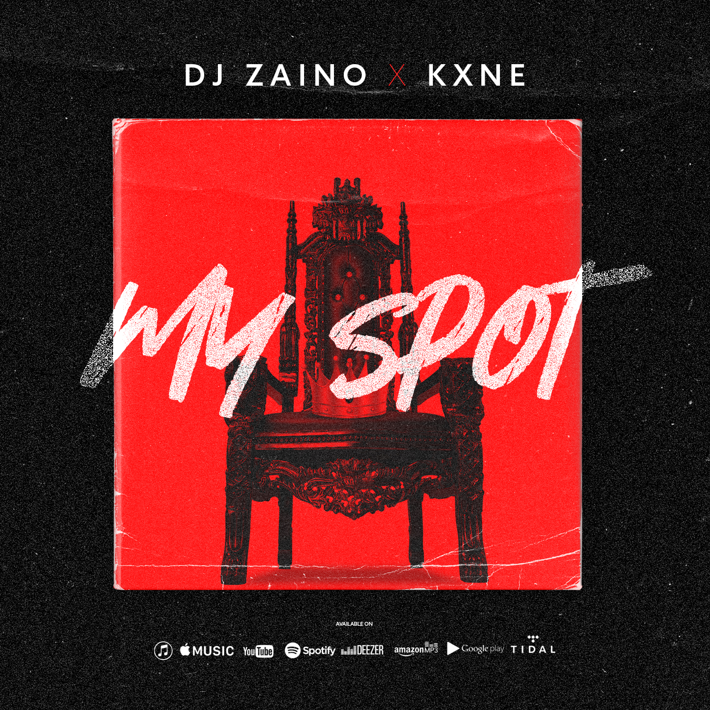 DJ ZAINO x KXNE: My Spot feat KXNE is Officially Out on all Music Platforms