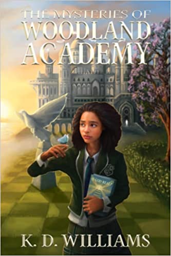 K.D. Williams Releases "The Mysteries of Woodland Academy" to Rave Reviews