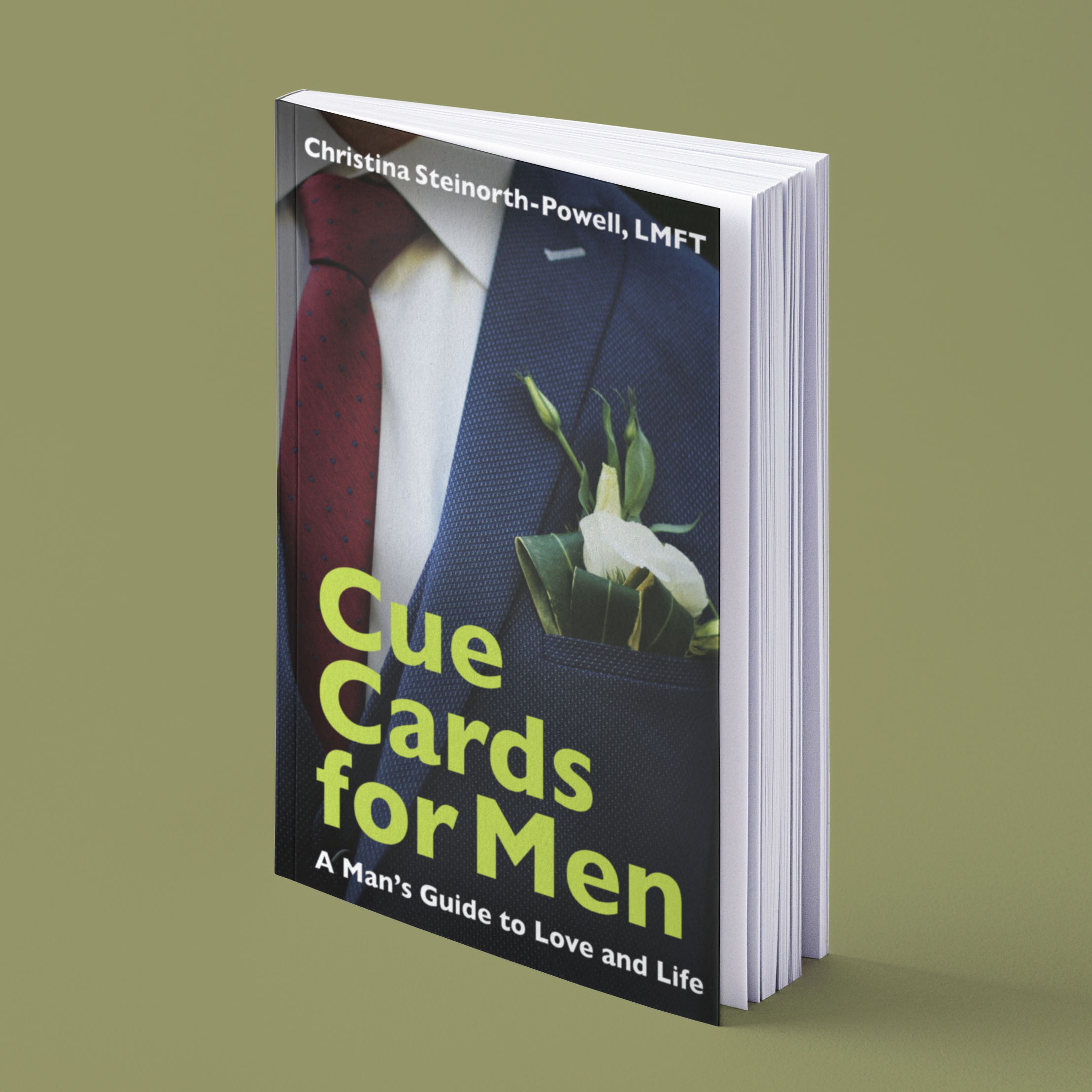 Cue Cards for Men: A Man's Guide to Love and Life by Christina Steinorth-Powell